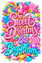 Sweet Dreams & Big Plans Cover Art, Large 5.5 x 8.25 inches: colorful lettering surrounded by candy motifs. Artwork preview.